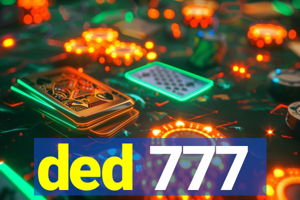 ded 777